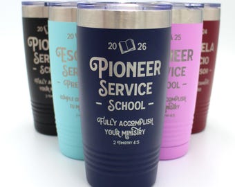 Pioneer Service School Engraved Tumbler | Bold Minimalist Design | JW Gift for Pioneer | Fully Accomplish Your Ministry