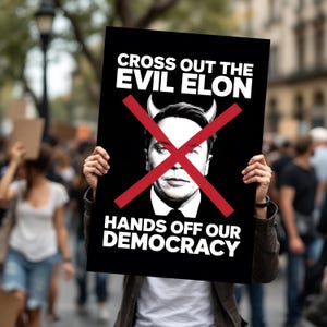 Hands Off Our Democracy, Evil Elon, Fight Oligarchy Foam Board Sign, Protest Sign For March, Anti Trump, Anti Musk, Political Rally Art