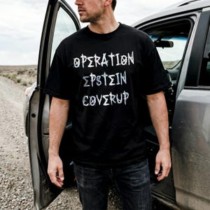 Operation Epstein Coverup Shirt, Funny Graphic Tee, Conspiracy Theory T Shirt, Unisex Humor Top, Graphic Novelty Tee