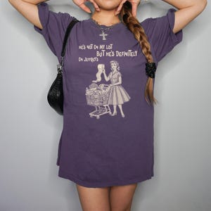 Funny Graphic Tee, He's Not on My List Print, Casual Cartoon T-Shirt, Sarcastic Humor Design, Trendy Outfit, Comfortable Wear