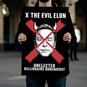 Evil Elon, Unelected Bureaucrat Fight Oligarchy, Foam Board Sign, Protest Sign For March, Anti Trump, Anti Musk, Political Rally Art