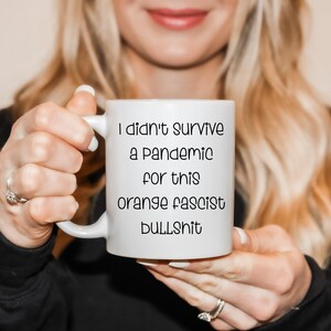 Anti Trump Mugs, Feminist Rage, Funny Pro Democracy Mugs, Anti Fascism, Anti MAGA Gift, Best Friend Gift, Mother&#39;s Day Gift