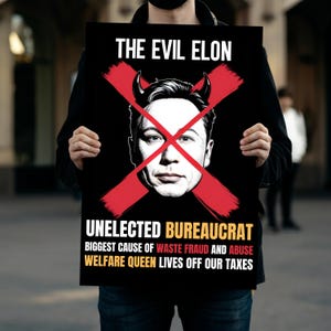 Evil Elon, Unelected Bureaucrat Hands Off Our Democracy, Foam Board Sign, Protest Sign For March, Anti Trump, Anti Musk, Political Rally Art