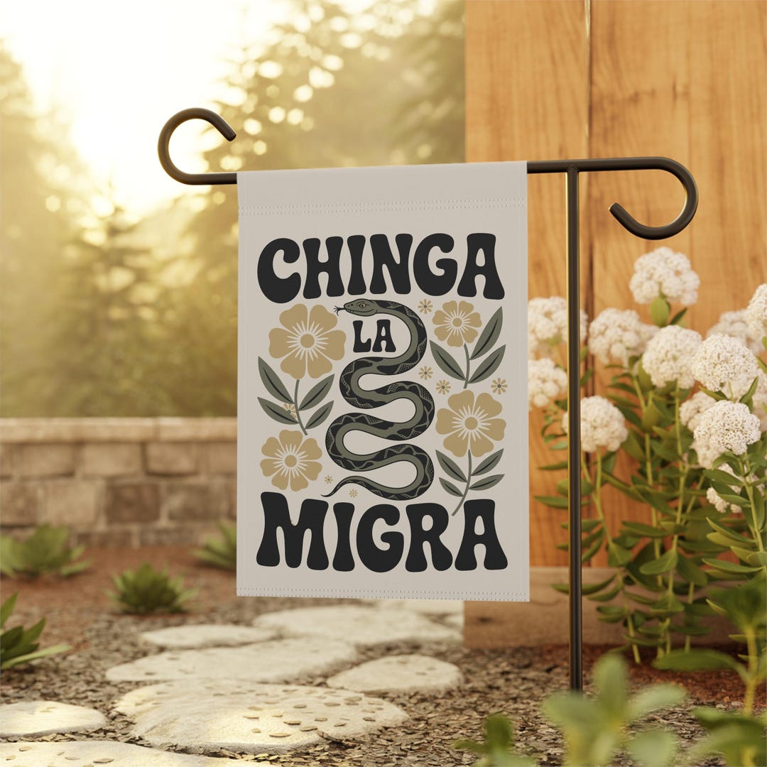Chinga La Migra Anti Trump Garden Flag Sign, Abolish ICE, Pro ...