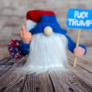 Fuck Trump Gnome, Middle Finger Rude Gnome, Great Democrat Father's Day Gift, Never Trump Republican Gift, I Hate Trump Election Season