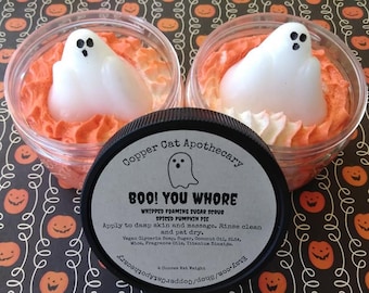 BOO! You Whore: Whipped Foaming Sugar Scrub in Spiced Pumpkin Pie