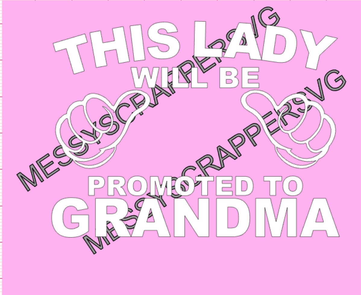 Download This Lady will be promoted to GRANDMA digital SVG file for ...