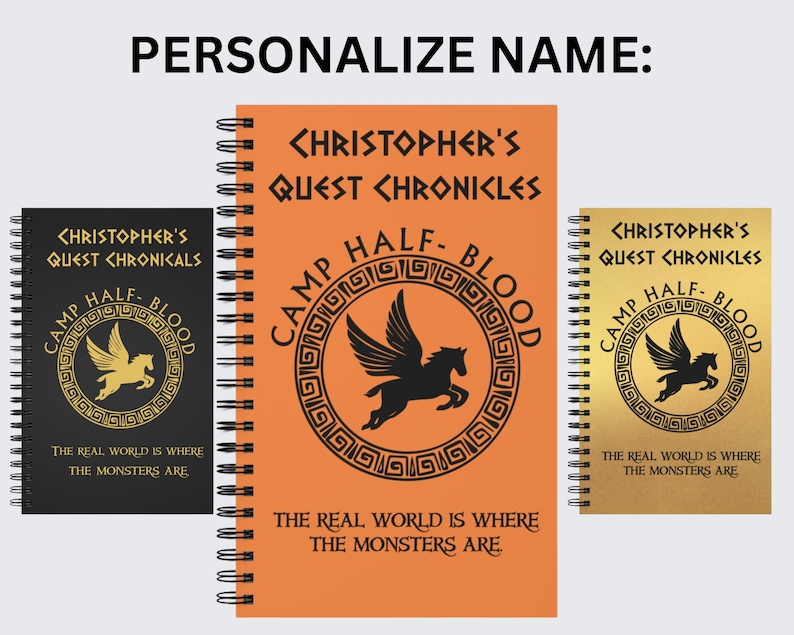 May include: Three different colored spiral notebooks with the text "Christopher's Quest Chronicles" and a Camp Half-Blood logo featuring a winged horse. The logo is in gold on a black, orange, and gold background.