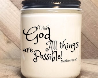 Matthew 19:26 Soy Candle, "With God All Things Are Possible!" Scripture Candle