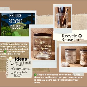May include: A collage of images showing different ways to reuse glass jars. The jars are decorated with Bible verses and fairy lights. The text "Recycle Reuse Jars" is displayed in the center of the image. The text "Reduce Recycle Reuse" is displayed in the top left corner of the image. The text "Ideas" is displayed in the bottom left corner of the image. The text "Pen & Pencil Holder", "Fairy Lights", "Cotton Balls & Q-tip Holder" is displayed in a checklist format below the text "Ideas". The text "Recycle and Reuse the candle jar. The ideas are endless so that you can continue to display God's Word throughout your home." is displayed in the bottom right corner of the image.