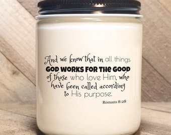 Romans 8:28, Bible Verse Soy Candle, Scripture Candle, Personalize Gift, Religious Candle, God Word Candle, Gospel Candle, Good News Candles