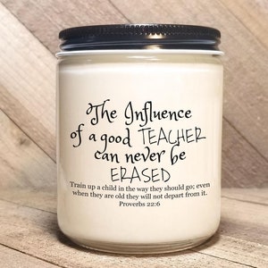 Proverbs 22:6︱Bible Verse Soy Candle︱Teacher Candle︱Teacher Appreciation Gift ︱Teacher Gift︱Phthalate Free Gospel Candle ︱Good News Candles