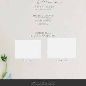 May include: A white background with a logo for Laura Mays paper and digital design studio. The text "ADD IN & CHANGE" is displayed with instructions to customize the design. Two blank card templates are shown with the dimensions 3.5x5 inches and 4.25x5.5 inches. The text "CHOOSE FROM 2 FOLDED CARD SIZES" is displayed above the templates. The text "TRY THE FREE DEMO!" is displayed at the bottom of the image with instructions to copy the link in the product description.