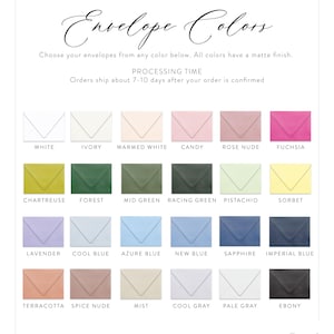May include: A color chart of matte finish envelopes in various colors, including white, ivory, pink, green, blue, and more. Text at the top reads "Envelope Colors". The text also mentions processing time.