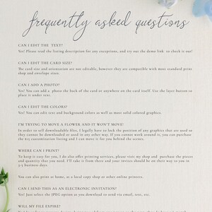 May include: A white background with blue text that answers frequently asked questions about a printable invitation. The text includes questions about editing the text, card size, adding a photo, editing colours, moving elements, printing, sending electronically, and file expiration.