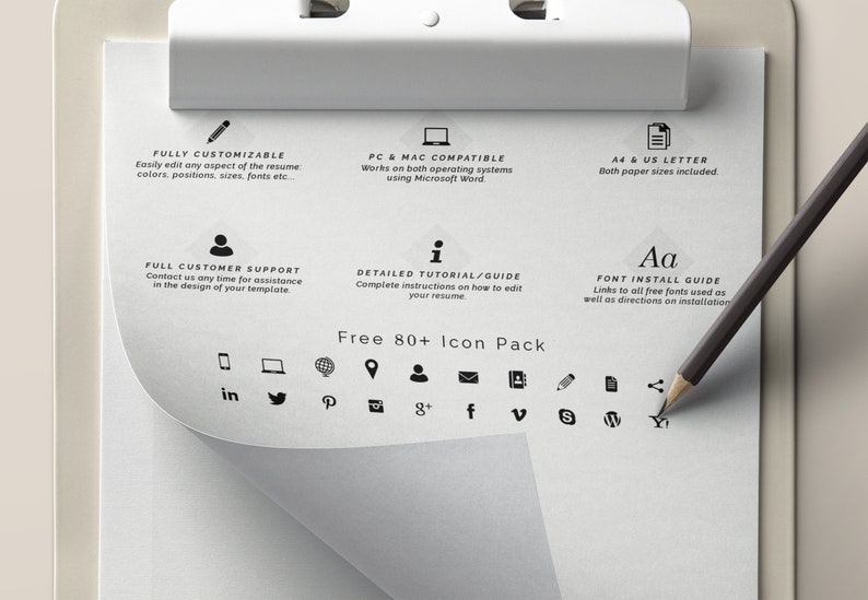 May include: A white sheet of paper with black text and icons on a clipboard. The text includes "Fully Customizable", "PC & Mac Compatible", "A4 & US Letter", "Full Customer Support", "Detailed Tutorial/Guide", "Free 80+ Icon Pack", and "Font Install Guide".