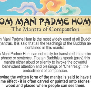 May include: A graphic with the text "OM MANI PADME HUM" in black lettering on a light brown background. The text "The Mantra of Compassion" is below the main text. The text below explains the meaning of the mantra and its use in Tibetan Buddhism.
