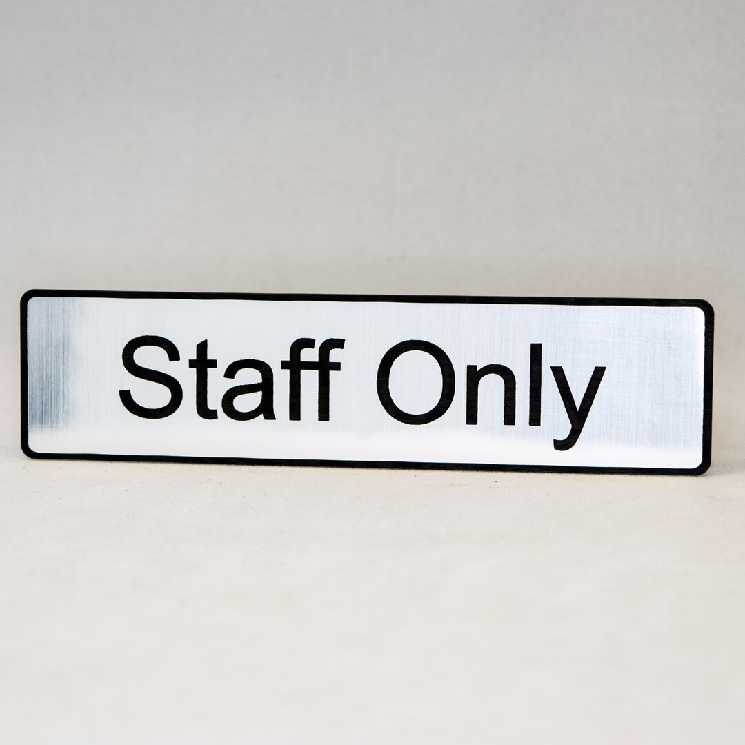 STAFF ONLY Laser Engraved Home, Store, Restaurant, Club Plastic Sign 1. ...