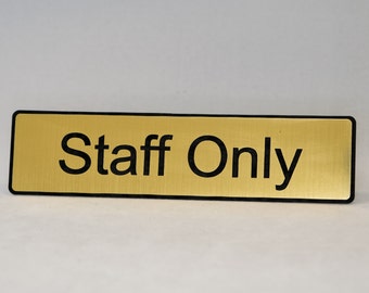 STAFF ONLY Laser Engraved Home, Store, Restaurant, Club Plastic Sign 1.5"x 6"