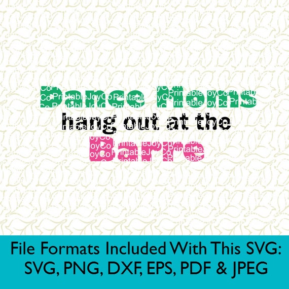Download Dance Mom Svg Dance Moms Hang Out At The Barre Svg Png Dxf Eps Etsy