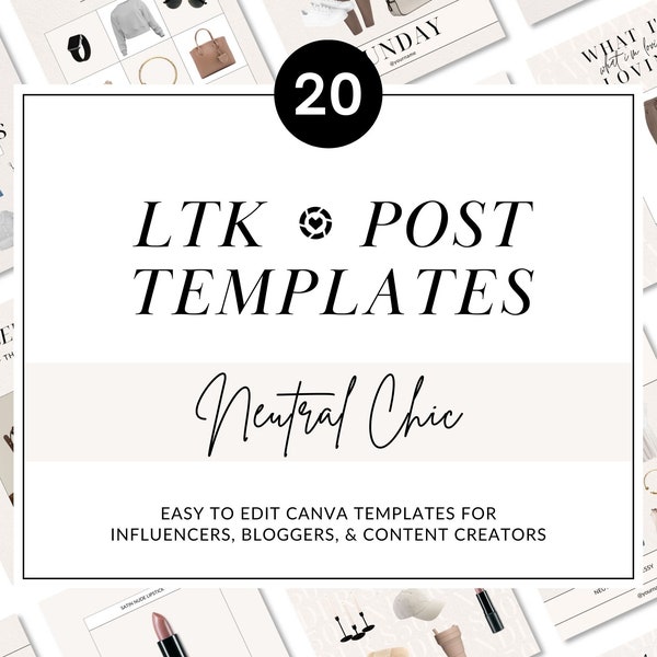 20 LTK Canva Templates: Neutral Chic (1800x1350) Blogger | Influencer | Content Creator | Collage | Instagram | Social Media | Pinterest