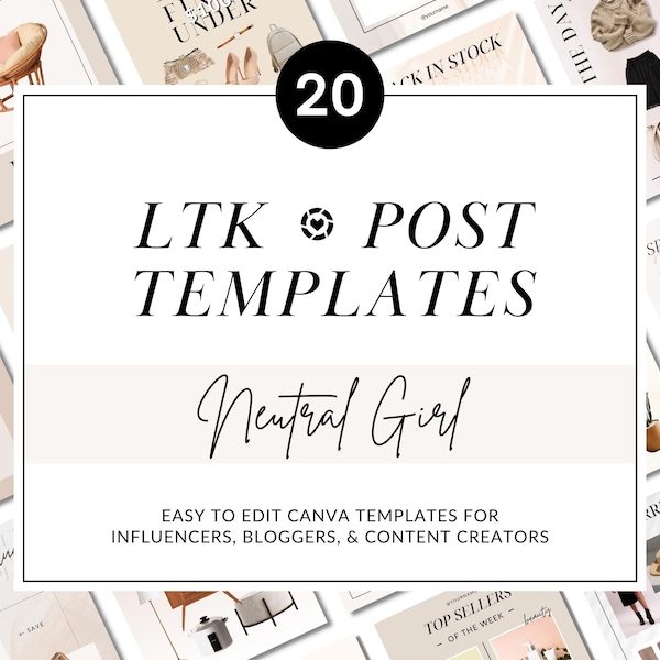 20 LTK Canva Templates: Neutral Girl (1800x1350) Blogger | Influencer | Content Creator | Collage | Instagram | Social Media | Pinterest