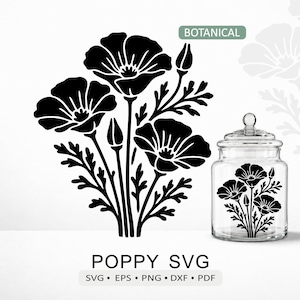 May include: A black silhouette graphic of a poppy flower bouquet with stems and leaves, accompanied by a clear glass jar featuring the same poppy design. The text BOTANICAL appears above, and POPPY SVG SVG EPS PNG DXF PDF appears below.