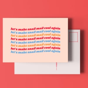 Let&#39;s Make Snail Mail Cool Again Postcard | Postcard for Snail Mail and Pen Pals