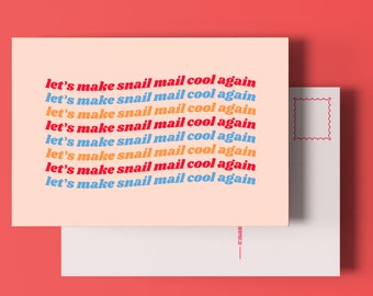 Let's Make Snail Mail Cool Again Postcard | Postcard for Snail Mail and Pen Pals