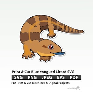 May include: A cartoon illustration of a blue-tongued lizard with a tan body and brown stripes. The lizard has a blue tongue and is labeled "Print & Cut Blue-tongued Lizard SVG". The image includes file type options: SVG, PNG, JPEG, EPS, and PDF.