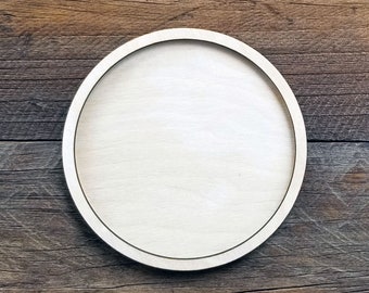 Circle with Frame  Tray Decor - Laser Premium Birch Wood or Premium MDF cutout shape - Multiple sizes