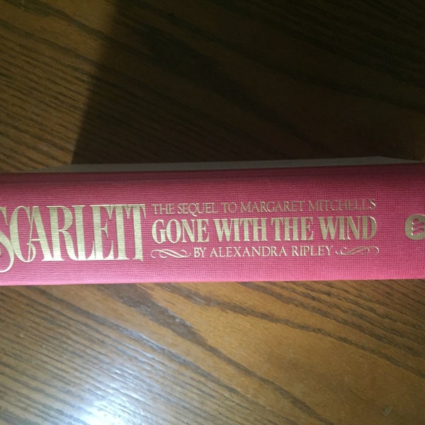 SCARLETT-Sequel To Margaret Mitchell’s Gone With The Wind Alexandra Ripley/Warner Books Copyright1991/First Printing September1991/Inv.#1543