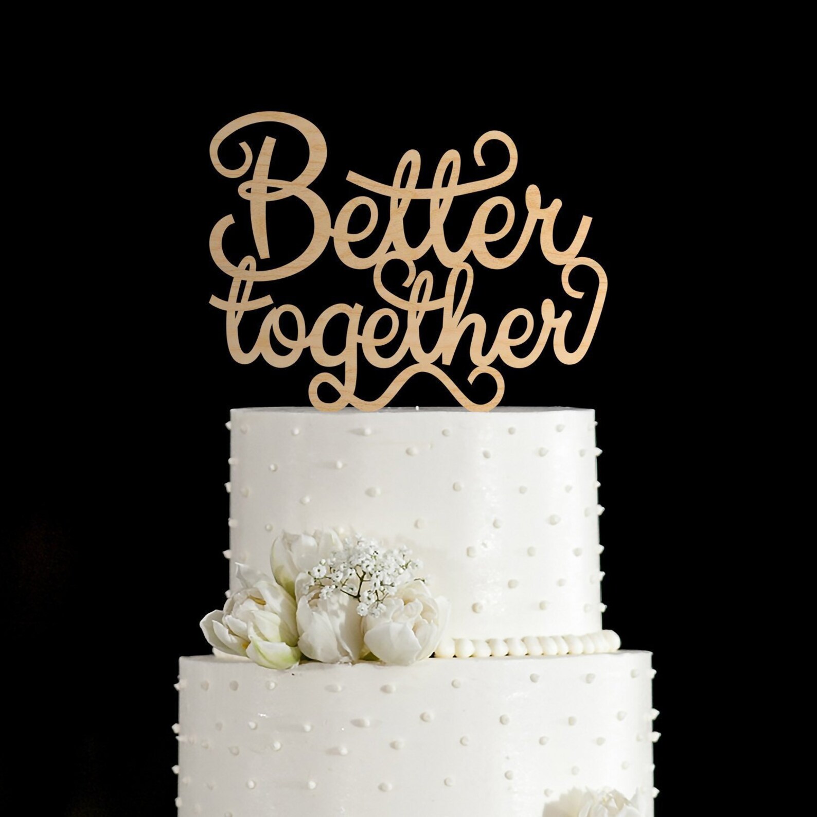 Better together cake topperBetter togetherunique wedding | Etsy
