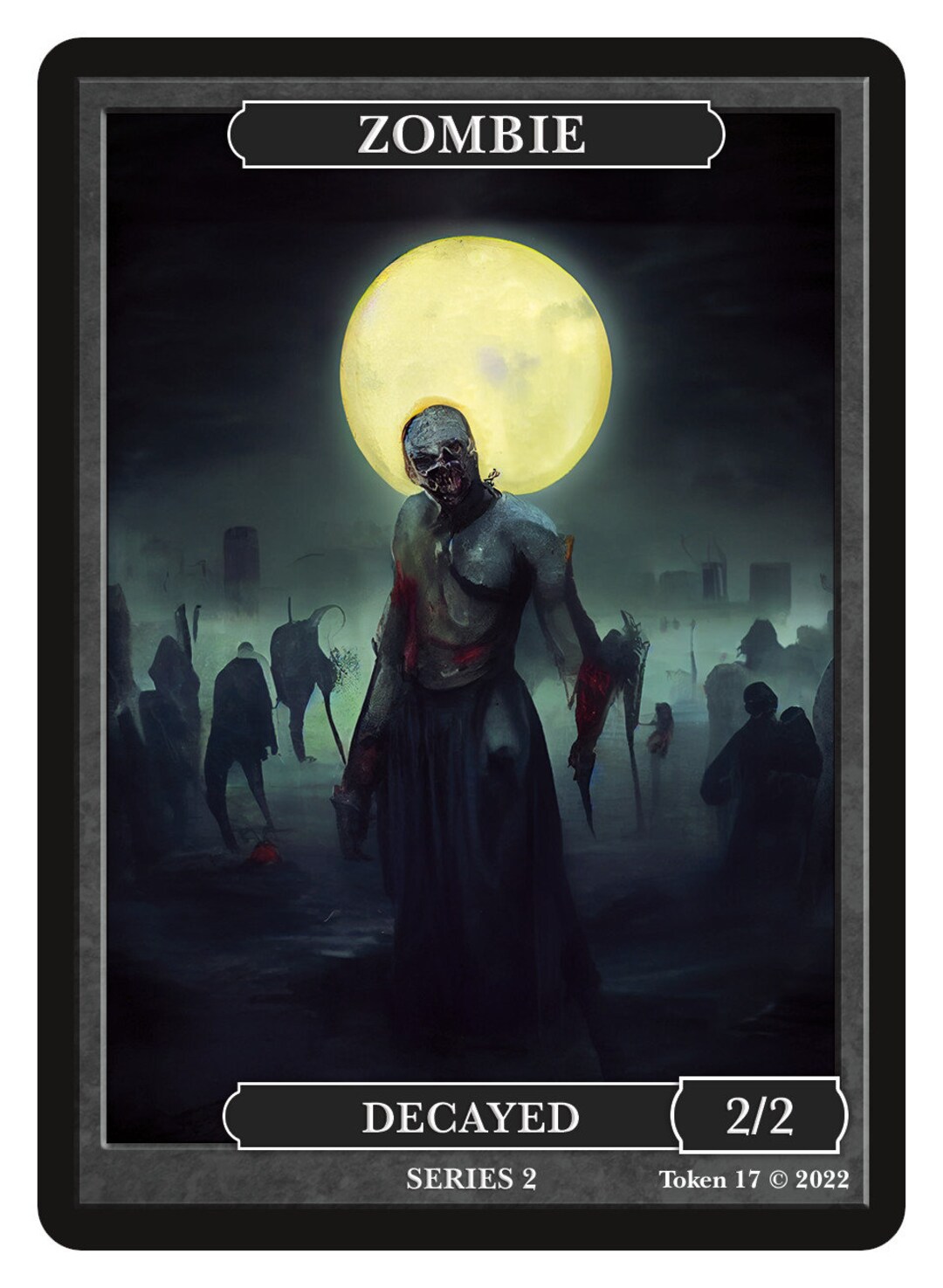 Zombie Token W/decayed 2/2 Series 2 of Givememana's Tokens Magic the