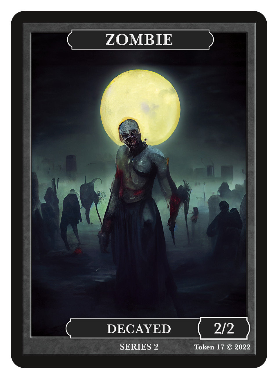 Zombie Token W/Decayed 2/2 Series 2 of Givememana's Tokens  Magic the Gathering  Limited Edition