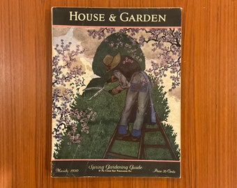 Vintage March 1930 House & Garden Magazine: Spring Gardening Guide