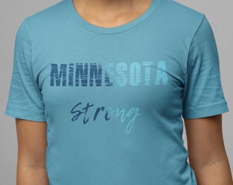 Unisex Minnesota Strong T-Shirt  Minimalist State Pride Tee in Shades if Blue of the Flag Colors