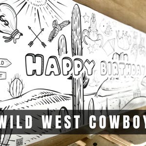 May include: Black and white line art banner with a Wild West theme. The banner says "Happy Birthday" and features a cactus, a money bag, arrows, and a sign that says "Wild West".