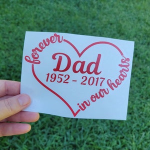 Forever In Our Hearts Decal | Memorial Decal | Heart | In loving Memory | Car Decal | Window Sticker | Car Accessories | RIP | Dad | Bulk |