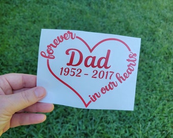 Forever In Our Hearts Decal | Memorial Decal | Heart | In loving Memory | Car Decal | Window Sticker | Car Accessories | RIP | Dad | Bulk |