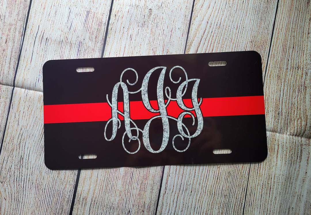 Thin Red Line License Plate Fire Fighter Wife MONOGRAM Fireman