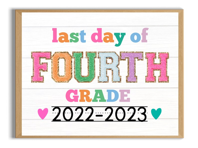 LAST DAY of 4th Grade Sign Last Day of School Sign Printable - Etsy