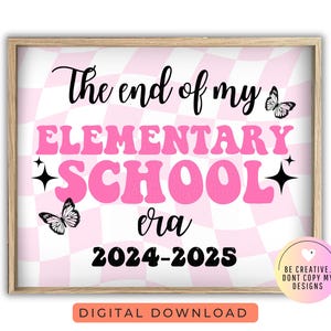 LAST day of Elementary school sign, LAST Day of School Sign, Printable Elementary school Sign, Digital Instant Download