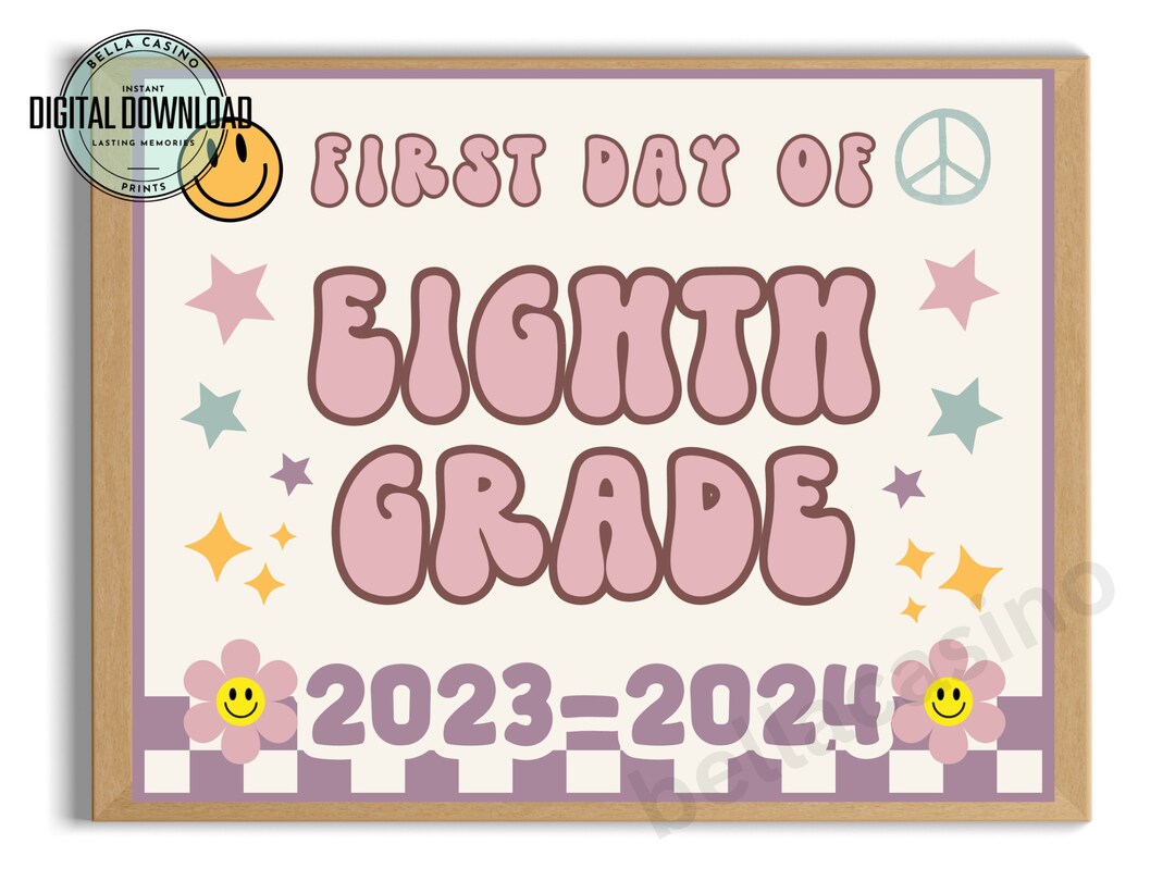 First Day of 8th Grade Printable Sign - Instant Digital Download - Back ...