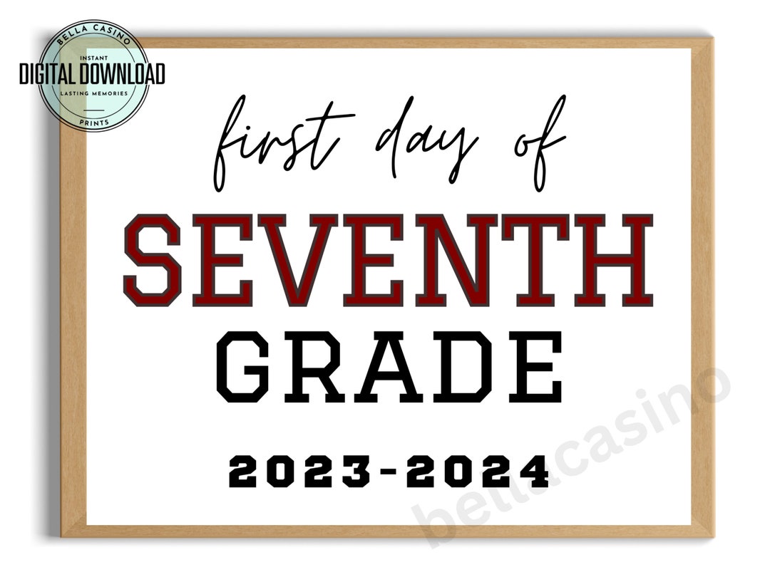 First Day Of 7th Grade Sign First Day Of School Sign Printable 7th first-day-of-7th-grade-sign-first-day-of-school-sign-printable-7th