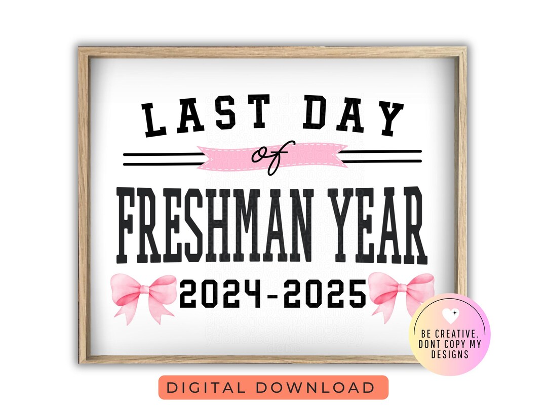 Last Day of Freshman Year Sign – 9th Grade Printable | End of School ...