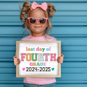 LAST DAY of 4th grade sign, Last Day of School Sign, Printable 4th grade Sign, Digital Instant Download #LD23 image 5