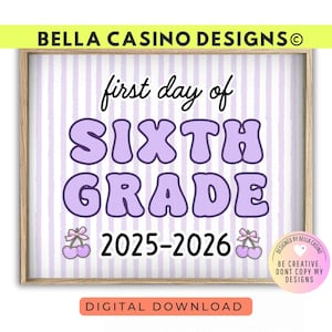First Day of 6th Grade Sign Printable - Digital Download