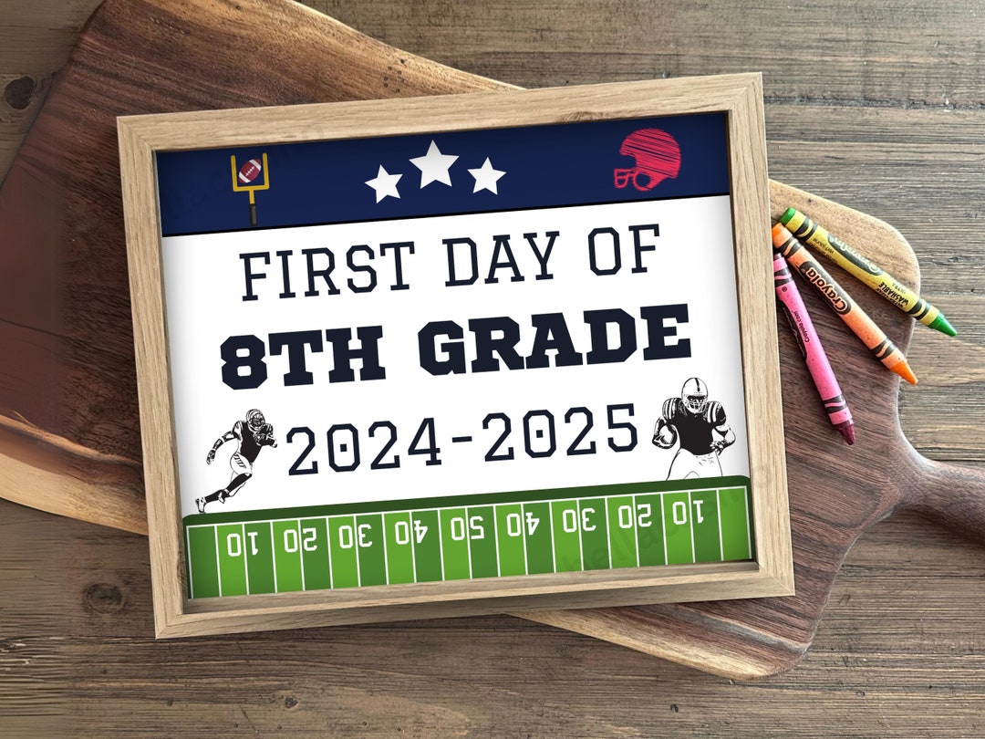 First Day of 8th Grade Printable Sign Instant Digital Download Back to
