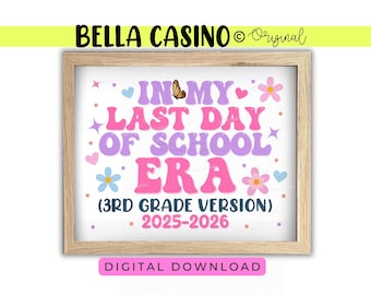 LAST DAY of Third Grade sign, Last Day of School Sign, Printable 3rd grade Sign, (Digital Download)